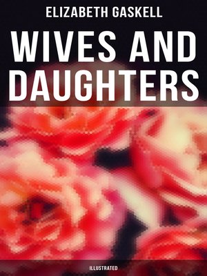 cover image of Wives and Daughters (Illustrated)